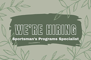 Job Announcement: Sportsman’s Programs Specialist