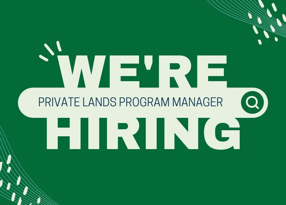 Job Announcements: Private Lands Program Manager